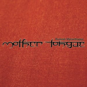 Mother Tongue - Rudresh Mahanthappa