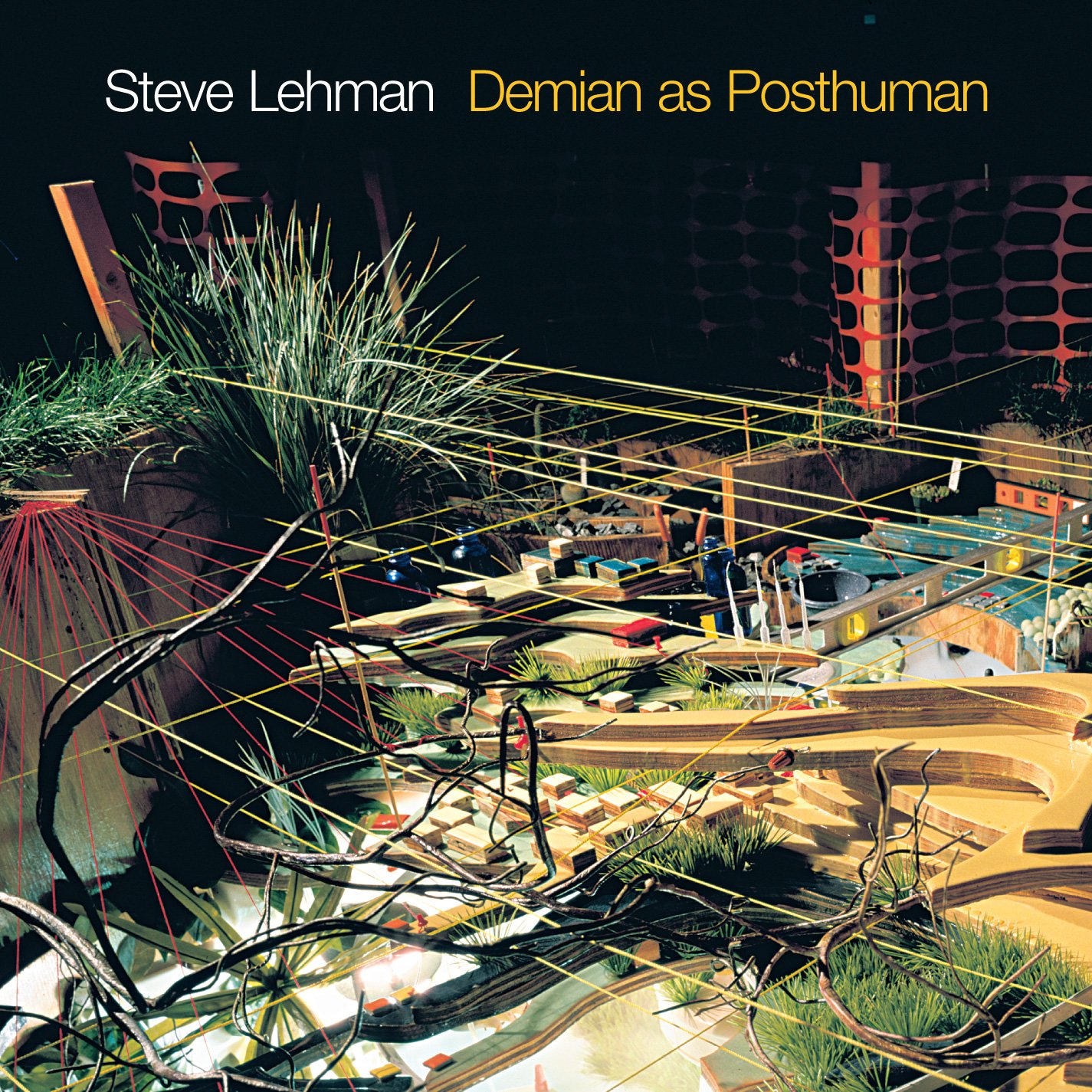 Demian as Posthuman - Steve Lehman