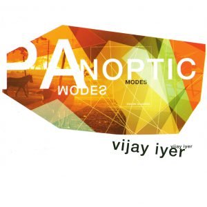 Panoptic Modes - Vijay Iyer
